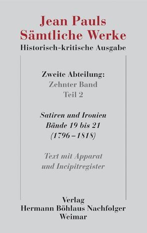 Jean Pauls Sämtliche Werke. Historisch-kritische Ausgabe von Paul,  Jean, Pfotenhauer,  Helmut, Sick,  Birgit, Wirtz,  Thomas