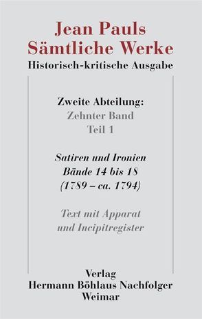 Jean Pauls Sämtliche Werke. Historisch-kritische Ausgabe von Paul,  Jean, Pfotenhauer,  Helmut, Sick,  Birgit