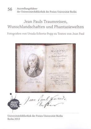 Jean Pauls Traumreisen, Wunschlandschaften und Phantasiewelten von Eckertz-Popp,  Ursula