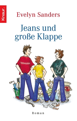 Jeans und große Klappe von Sanders,  Evelyn