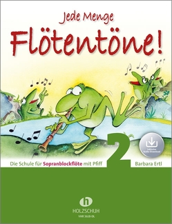 Jede Menge Flötentöne! 2 (mit Audio-Download) von Ertl,  Barbara