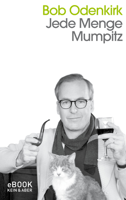 Jede Menge Mumpitz von Odenkirk,  Bob