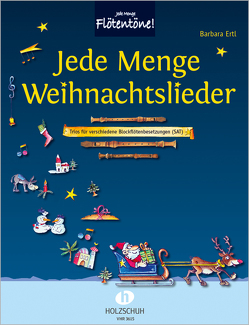 Jede Menge Weihnachtslieder von Ertl,  Barbara