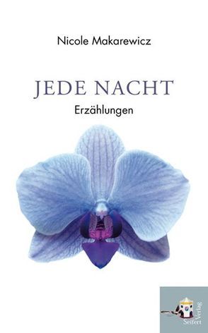 Jede Nacht von Makarewicz,  Nicole