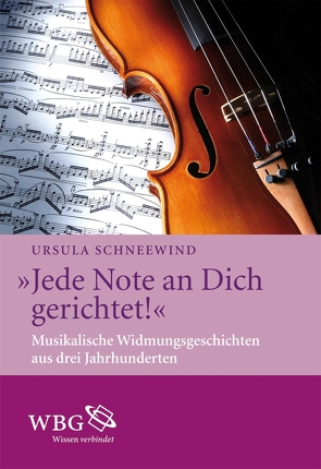 „Jede Note an Dich gerichtet!“ von Schneewind,  Ursula