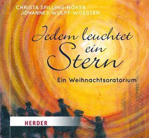 Jedem leuchtet ein Stern von Spilling-Nöker,  Christa, Wulff-Woesten,  Johannes