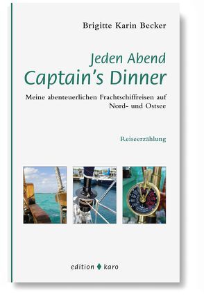 Jeden Abend Captain’s Dinner von Becker,  Brigitte