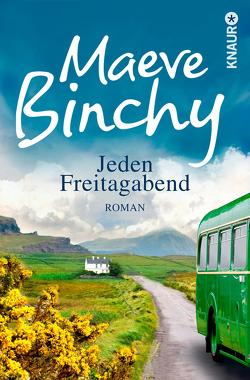 Jeden Freitagabend von Binchy,  Maeve, Hrabek,  Peter, Weiss,  Robert A