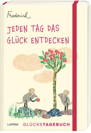 Jeden Tag das Glück entdecken – Glückstagebuch (Frederick von Leo Lionni) von Lionni,  Leo