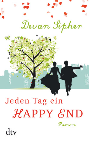 Jeden Tag ein Happy End von Sipher,  Devan