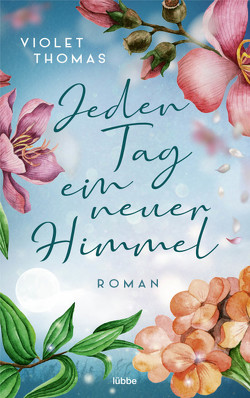 Jeden Tag ein neuer Himmel von Thomas,  Violet
