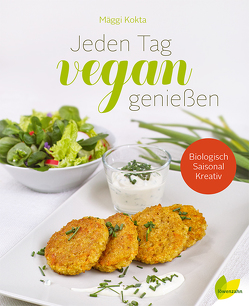 Jeden Tag vegan genießen von Kokta,  Mäggi