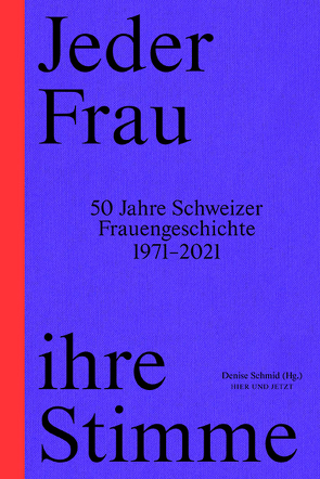 Jeder Frau ihre Stimme von Schmid,  Denise