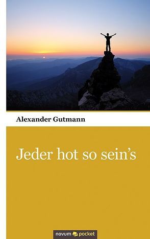 Jeder hot so sein’s von Gutmann,  Alexander