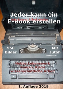 Jeder kann ein E-Book erstellen von Itdoor,  Klaus