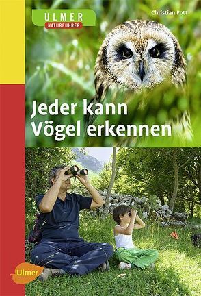 Jeder kann Vögel erkennen von Pott,  Christian