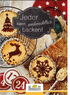 Jeder kann weihnachtlich backen! von Bergmayer,  Christiane, Kollmeier,  Katharina, Kromminga,  Janine, mk mediakonzept, RBV Birkmann GmbH & Co. KG,  33790 Halle/Westfalen, vE&K Werbeagentur GmbH & Co. KG