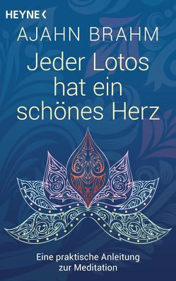 Jeder Lotos hat ein schönes Herz von Brahm,  Ajahn, Lehner,  Jochen