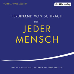 Jeder Mensch von Beglau,  Bibiana, Kersten,  Jens, Schirach,  Ferdinand von