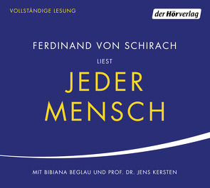 Jeder Mensch von Beglau,  Bibiana, Kersten,  Jens, Schirach,  Ferdinand von