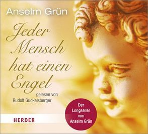 Jeder Mensch hat einen Engel von Grün,  Anselm, Guckelsberger,  Rudolf