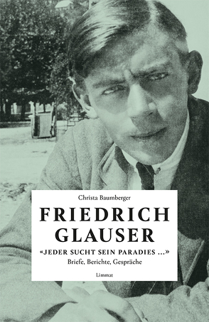 «Jeder sucht sein Paradies …» von Baumberger,  Christa, Binder,  Hannes, Glauser,  Friedrich