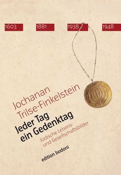 Jeder Tag ein Gedenktag von Johne,  Marc, Trilse-Finkelstein,  Jochanan