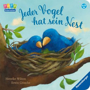 Jeder Vogel hat sein Nest von Grosche,  Erwin, Wilson,  Henrike