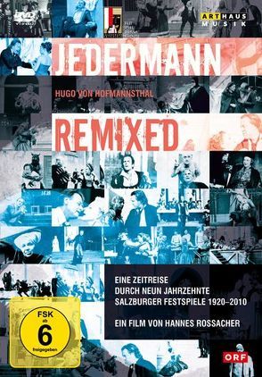 Jedermann Remixed von Becker,  Ben, Berger,  Senta, Brandauer,  Klaus Maria, Ferres,  Veronica, Folkerts,  Ulrike, Hörbiger,  Christiane, Jürgens,  Curd, Moretti,  Tobias, Rossacher,  Hans, Sander,  Otto, Schell,  Maximilian, Theessink,  Hans, von Kessel,  Sophie, Wussow,  Klausjürgen