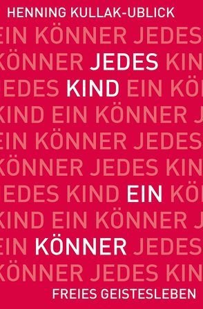 Jedes Kind ein Könner von Kullak-Ublick,  Henning