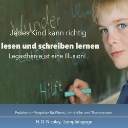 Jedes Kind kann richtig lesen und schreiben lernen von Nicolay,  H D