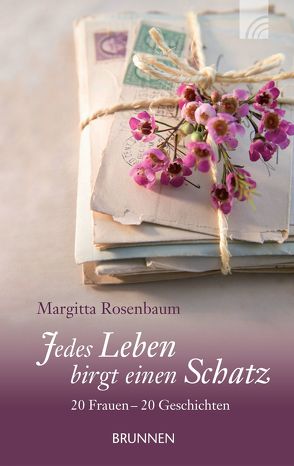 Jedes Leben birgt einen Schatz von Rosenbaum,  Margitta