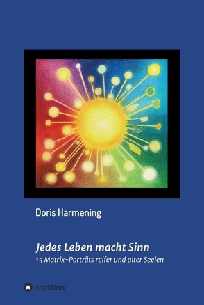 Jedes Leben macht Sinn von Harmening,  Doris