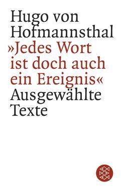 »Jedes Wort ist doch auch ein Ereignis« von Hofmannsthal,  Hugo von, Spahr,  Roland