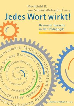 Jedes Wort wirkt! von Esser,  Jutta, Glarner,  Monika, Gossler,  von,  Anita, Jeremias,  Gisa, Klingenbeck,  Viktoria, Lamm,  Antonie, Nerger-Bargellini,  Eva, Scheurl-Defersdorf,  Mechthild R. von, Springer,  Petra, Stockert,  Theodor R von, Strobel,  Sigrid, Till,  Diana Monika, Woodtli Wiggenhauser,  Eva