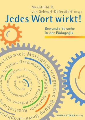 Jedes Wort wirkt! von Esser,  Jutta, Glarner,  Monika, Gossler,  von,  Anita, Jeremias,  Gisa, Klingenbeck,  Viktoria, Lamm,  Antonie, Nerger-Bargellini,  Eva, Scheurl-Defersdorf,  Mechthild R. von, Springer,  Petra, Stockert,  Theodor R von, Strobel,  Sigrid, Till,  Diana Monika, Woodtli Wiggenhauser,  Eva