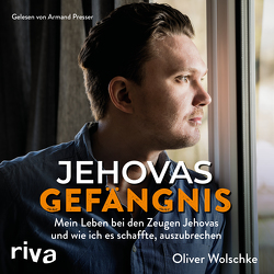 Jehovas Gefängnis von Presser,  Armand, Wolschke,  Oliver