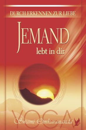 Jemand lebt in dir von Hawking,  Stephen W, Omkarananda,  Swami