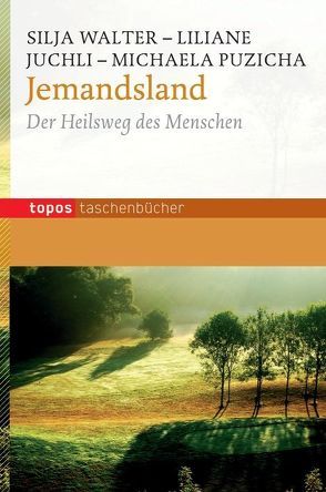 Jemandsland von Juchli,  Liliane, Puzicha,  Michaela, Walter,  Silja