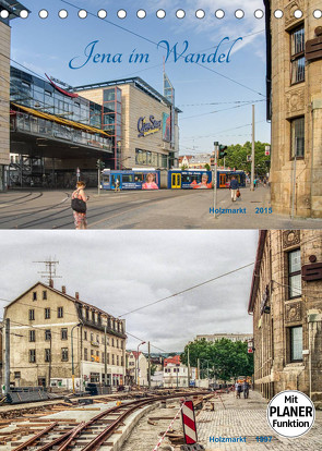 Jena im Wandel (Tischkalender 2022 DIN A5 hoch) von Gropp,  Gerd