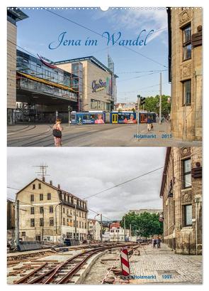 Jena im Wandel (Wandkalender 2024 DIN A2 hoch), CALVENDO Monatskalender von Gropp,  Gerd