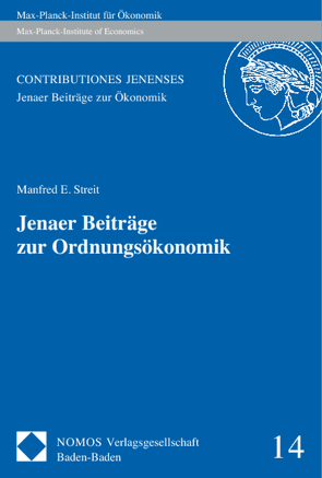 Jenaer Beiträge zur Ordnungsökonomik von Streit,  Manfred E