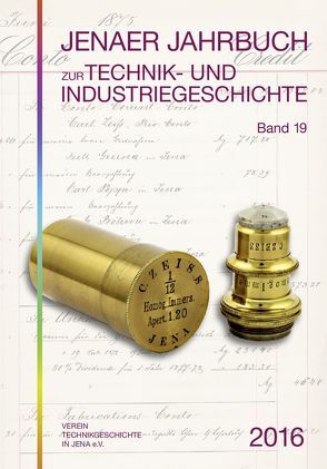 Jenaer Jahrbuch zur Technik- und Industriegeschichte 2016 (Band 19) von Hahmann,  Peter, Steinbach,  Manfred