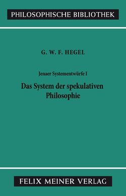 Jenaer Systementwürfe I von Düsing,  Klaus, Hegel,  Georg Wilhelm Friedrich, Kimmerle,  Heinz