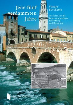 Jene fünf verdammten Jahre von Blattner,  Burkhard, Bocchetta,  Vittore, Ruppert,  Andreas, Skriebeleit,  Jörg