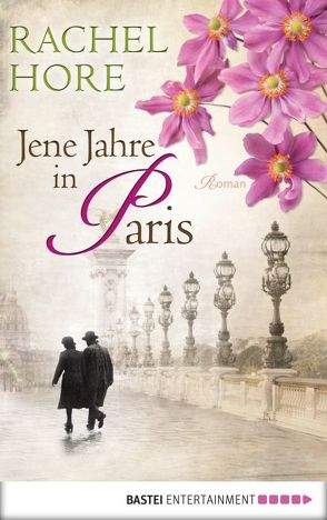 Jene Jahre in Paris von Hore,  Rachel