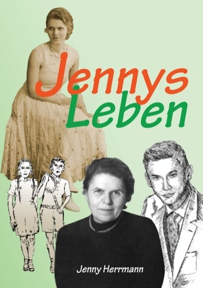 Jennys Leben von Herrmann,  Jenny, Herrmann,  Konrad