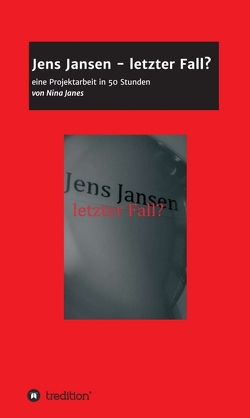 Jens Jansen – letzter Fall? von Janes,  Nina