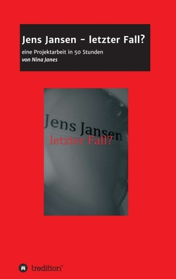 Jens Jansen – letzter Fall? von Janes,  Nina