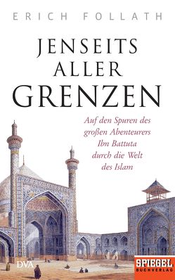 Jenseits aller Grenzen von Follath,  Erich